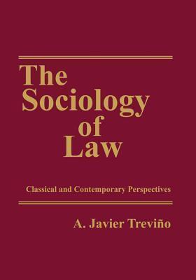 The Sociology of Law: Classical and Contemporary Perspectives