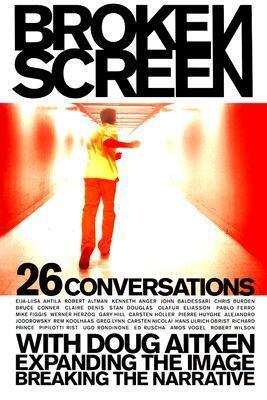Broken Screen: Expanding The Image, Breaking The Narrative