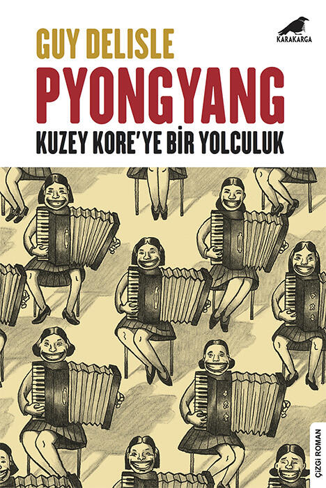 Pyongyang - Kuzey Kore'ye Bir Yolculuk