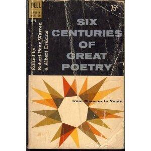 Six Centuries of Great Poetry: From Chaucer to Yeats