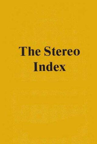 The Stereo Index: A Complete Catalogue of Every Recommended Stereo Disc