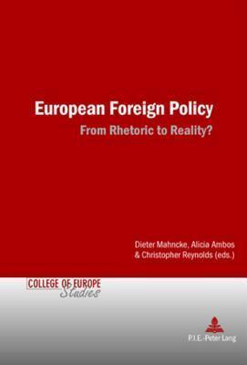 European Foreign Policy: From Rhetoric to Reality?