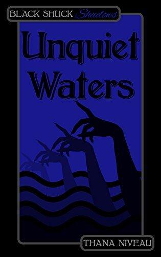 Unquiet Waters