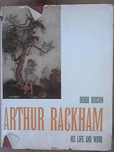 Arthur Rackham: His Life and Work