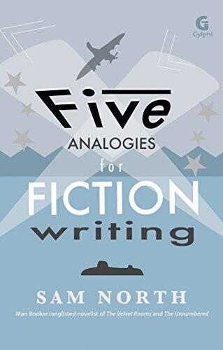 Five Analogies for Fiction Writing