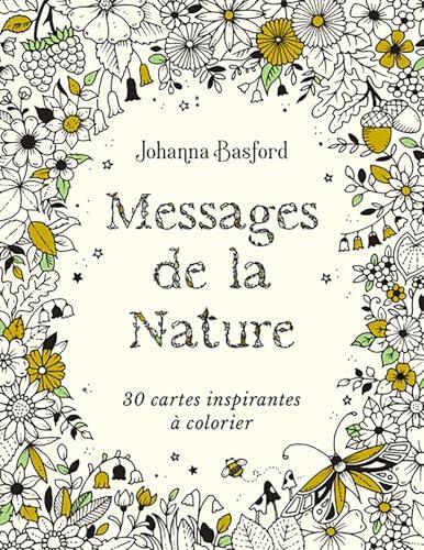 Messages de la nature: De jolies cartes poétiques signées Johanna Basford, à colorier et à afficher chez soi !