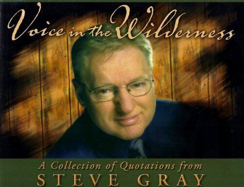 Voice in the Wilderness: A Collection of Quotations from Steve Gray