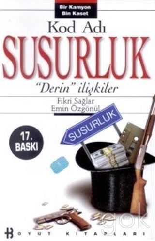 Kod adı Susurluk: Derin ilişkiler