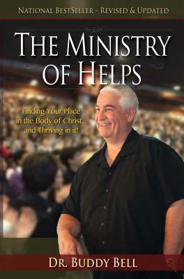 Ministry of Helps Handbook, Revised and Updated: How to be Totally Effective Serving in the Local Church