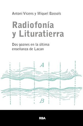 Radiofonía y lituratierra: Dos goznes en la última enseñanza de Lacan