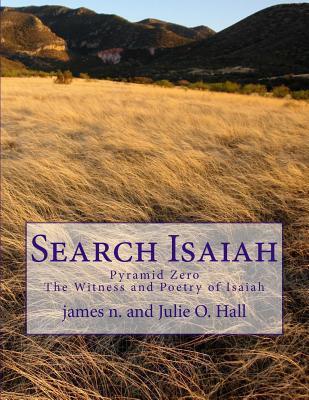 Search Isaiah: Pyramid Zero the Witness and Poetry of Isaiah