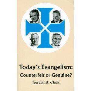 Today's Evangelism: Counterfeit or Genuine?