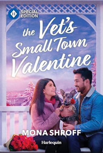 The Vet's Small Town Valentine: A Small-Town Valentine's Day Romance