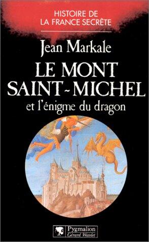 Mont Saint-Michel et l'énigme du dragon