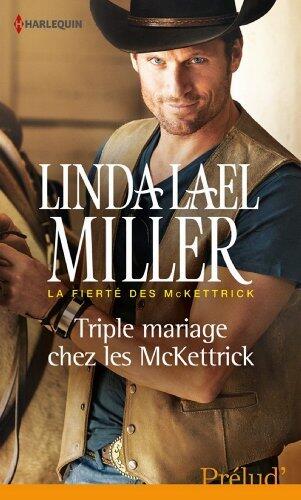 Triple mariage chez les McKettrick: T3 - La fierté des McKettrick