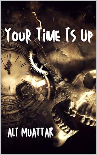 Your Time Is Up: Build A Future Worthy Of You