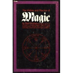 The History and Practice of Magic