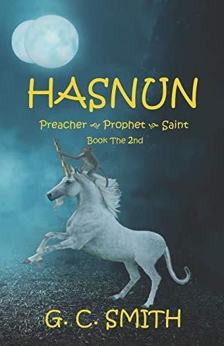 Hasnun Preacher, Prophet, Saint (Book 2)