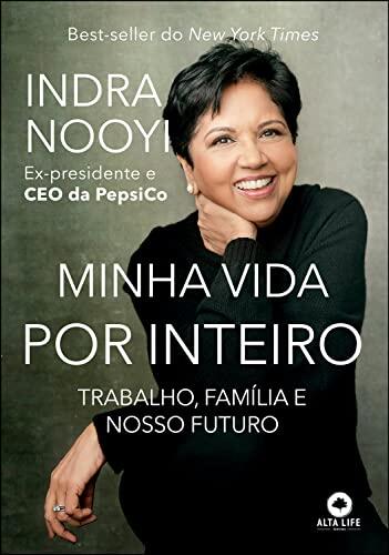 Minha vida por inteiro: Trabalho, família e nosso futuro