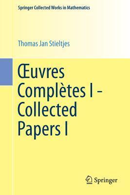 Œuvres Complètes I - Collected Papers I