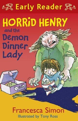 Horrid Henry and the Demon Dinner Lady: Book 21