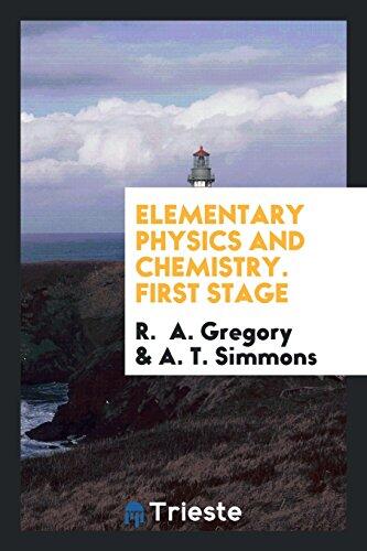 Elementary Physics and Chemistry: First Stage