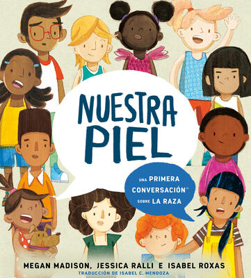 Nuestra piel: una primera conversación sobre la raza (First Conversations)