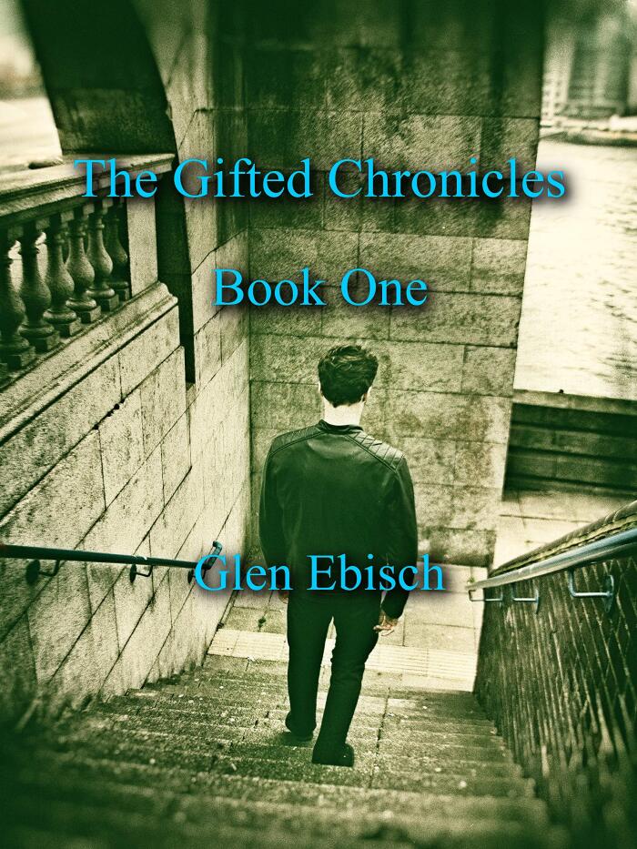 The Gifted Chronicles: Book One