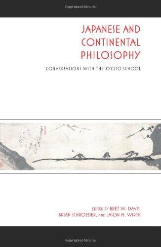 Japanese and Continental Philosophy: Conversations with the Kyoto School