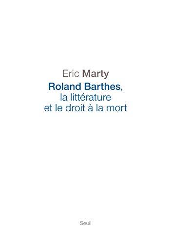 Roland Barthes : la littérature et le droit à la mort