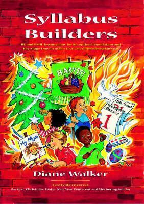 Syllabus Builders: Re and Pshe Lesson Plans on Major Festivals of the Christian Year for Key Stage One
