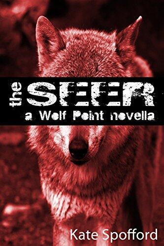 The Seer: A Wolf Point Novella