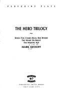 The Hero Trilogy: When You Comin' Back, Red Ryder? / The Heart Outright / The Majestic Kid