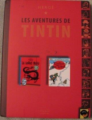 Les Aventures De Tintin; Le Lotus Bleu; Tintin Au Tibet