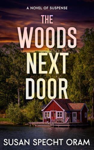 The Woods Next Door: A Novel of Suspense