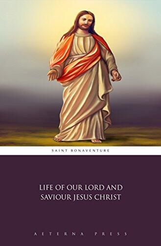 Life of Our Lord and Saviour Jesus Christ