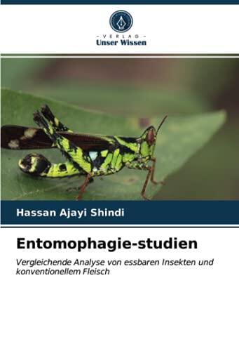 Entomophagie-studien: Vergleichende Analyse von essbaren Insekten und konventionellem Fleisch