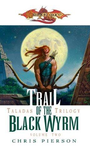 Trail of the Black Wyrm: Taladas Trilogy