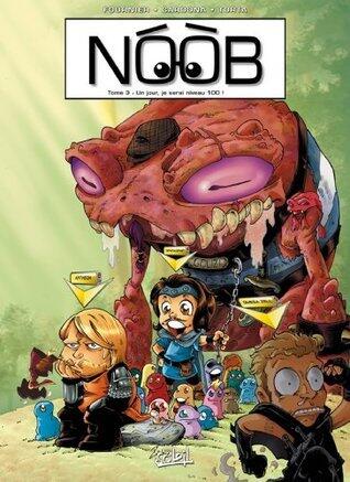 Noob T03 - Un jour, je serai niveau 100 !