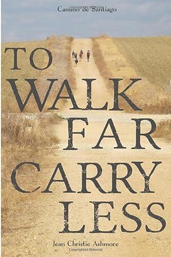 Camino de Santiago: To Walk Far, Carry Less