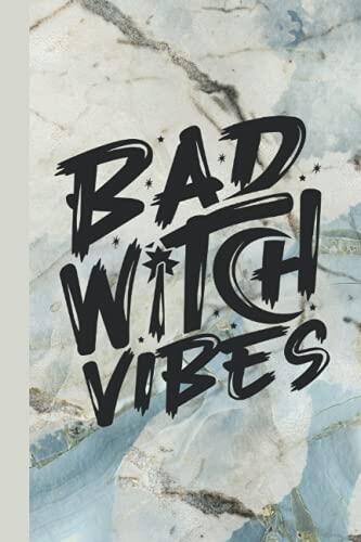 Bad Witch Vibes: A Blank Lined Notebook For All Your (Not So) Evil Plans