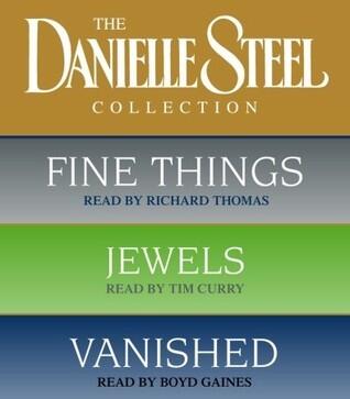 Danielle Steel Value Collection: Fine Things/ Jewels/ Vanished