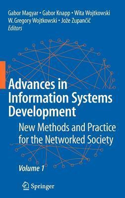 Advances in Information Systems Development: New Methods and Practice for the Networked Society Volume 1