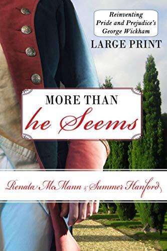 More Than He Seems: Reinventing Pride and Prejudice's George Wickham