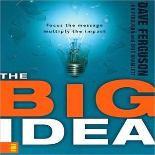 The Big Idea: Focus the Message - Multiply the Impact