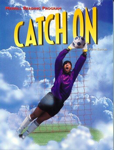 Merrill Reading Program, Catch On Student Reader (Level C): Student Reader Level C