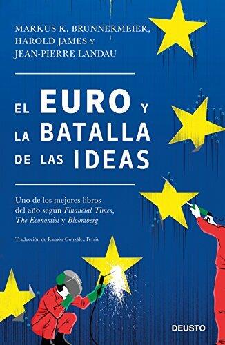 El euro y la batalla de las ideas: Traducción de Ramón González Ferriz (Deusto)