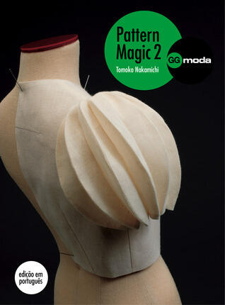 Pattern Magic 2. A magia da modelagem