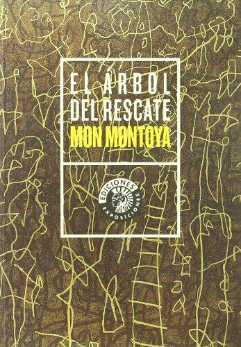Mon Montoya: El Árbol del Rescate