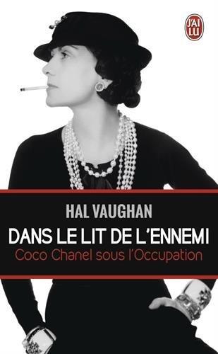 Dans le lit de l'ennemi: Coco Chanel sous l'Occupation